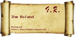 Ihm Roland névjegykártya